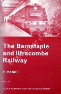Book cover of The Barnstaple and Ilfracombe Railway  by MAGGS, C. 